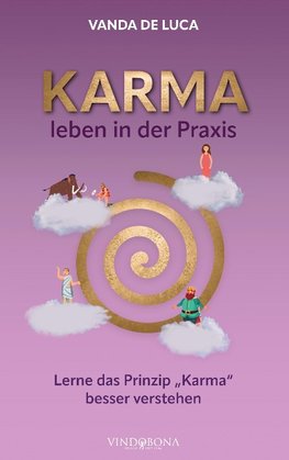 Karma leben in der Praxis