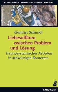 Liebesaffären zwischen Problem und Lösung