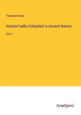 Ancient Faiths Embodied in Ancient Names