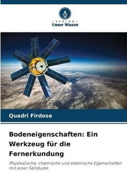 Bodeneigenschaften: Ein Werkzeug für die Fernerkundung