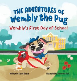 The Adventures of Wembly the Pug