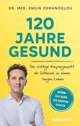 120 Jahre gesund!