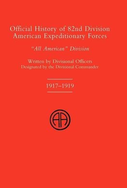 OFFICIAL HISTORY OF THE 82nd (American) DIVISION ALLIED EXPEDITIONARY FORCES