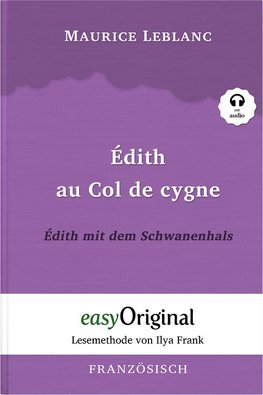 Édith au Col de cygne / Édith mit dem Schwanenhals (Buch + Audio-CD) - Lesemethode von Ilya Frank - Zweisprachige Ausgabe Französisch-Deutsch