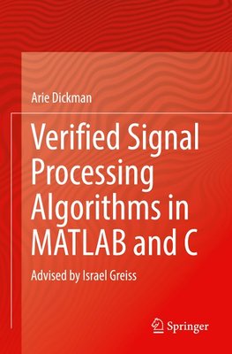 Verified Signal Processing Algorithms in MATLAB and C