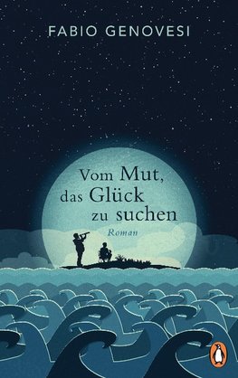 Vom Mut, das Glück zu suchen