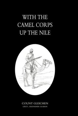 WITH THE CAMEL CORPS UP THE NILE