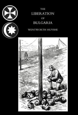 LIBERATION OF BULGARIA, WAR NOTES IN 1877