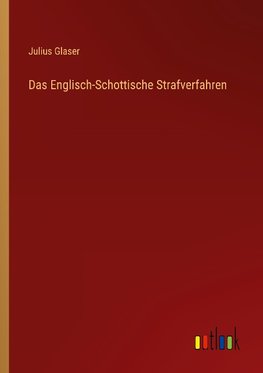 Das Englisch-Schottische Strafverfahren