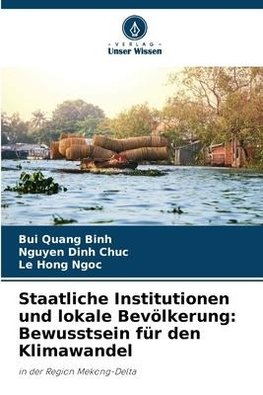 Staatliche Institutionen und lokale Bevölkerung: Bewusstsein für den Klimawandel