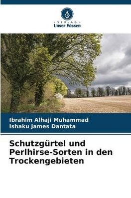 Schutzgürtel und Perlhirse-Sorten in den Trockengebieten