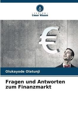 Fragen und Antworten zum Finanzmarkt