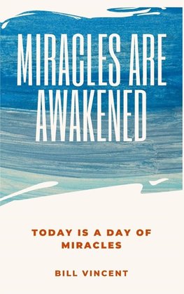 Miracles Are Awakened