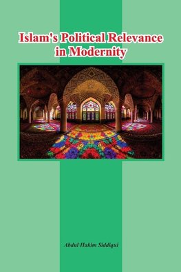 Islam's Political Relevance in Modernity