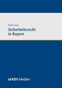 Sicherheitsrecht in Bayern