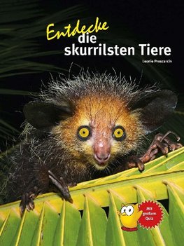 Entdecke die skurrilsten Tiere der Welt