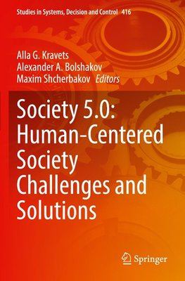 Society 5.0: Human-Centered Society Challenges and Solutions