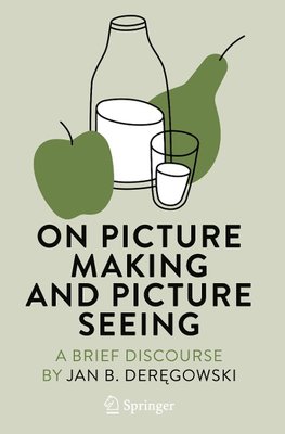 On Picture Making and Picture Seeing