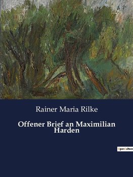 Offener Brief an Maximilian Harden