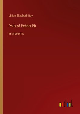 Polly of Pebbly Pit