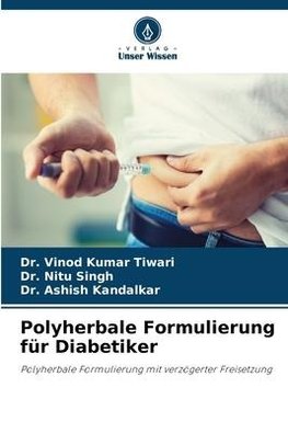 Polyherbale Formulierung für Diabetiker