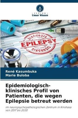 Epidemiologisch-klinisches Profil von Patienten, die wegen Epilepsie betreut werden