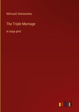 The Triple Marriage