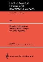 Singular Perturbations and Asymptotic Analysis in Control Systems