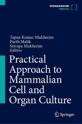 Practical Approach to Mammalian Cell and Organ Culture