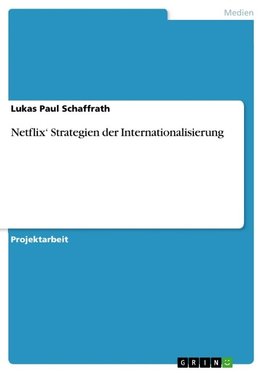 Netflix¿ Strategien der Internationalisierung