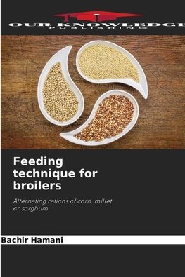 Feeding technique for broilers