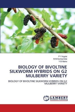 BIOLOGY OF BIVOLTINE SILKWORM HYBRIDS ON G2 MULBERRY VARIETY