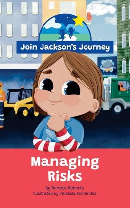 JOIN JACKSON's JOURNEY Managing Risks