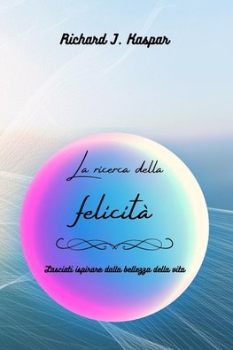 La ricerca della felicità