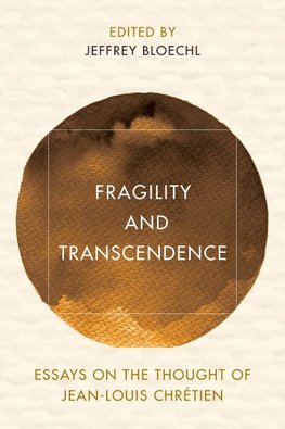 Fragility and Transcendence