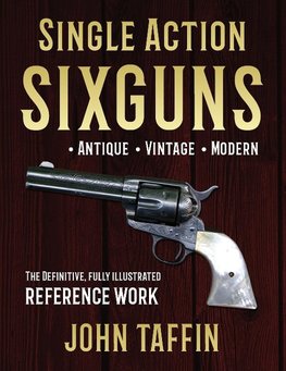 Single Action Sixguns