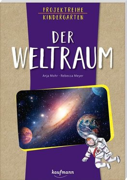 Projektreihe Kindergarten - Der Weltraum