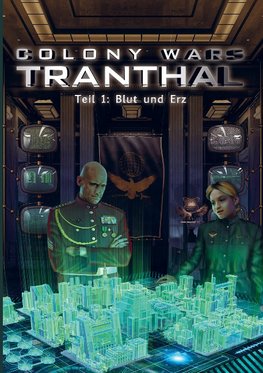 COLONY WARS TRANTHAL (4-tlg. SciFi-Serie, Softcover, Teil 1)