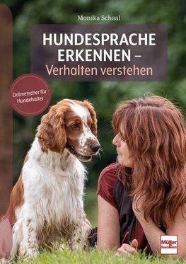 Hundesprache erkennen - Verhalten verstehen