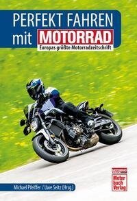 Perfekt fahren mit Motorrad