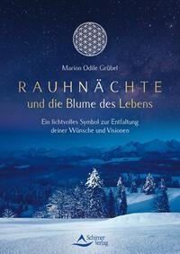 Rauhnächte und die Blume des Lebens