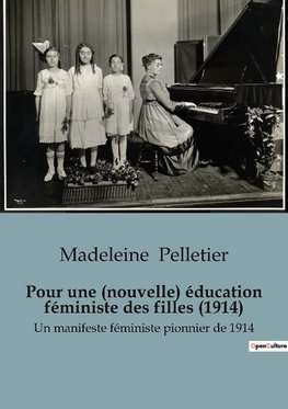 Pour une (nouvelle) éducation féministe des filles (1914)