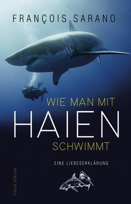 Wie man mit Haien schwimmt