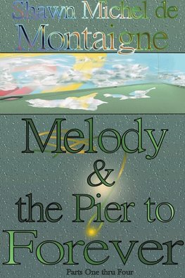 Melody and the Pier to Forever