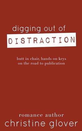 Digging Out of Distraction