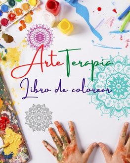 Arteterapia | Libro para colorear | Diseños de mandalas únicos fuente de creatividad infinita, armonía y energía divina