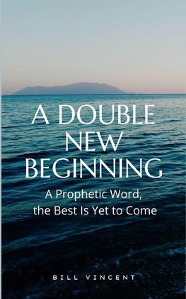 A Double New Beginning