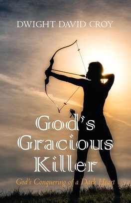 God's Gracious Killer