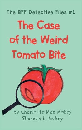 The Case of the Weird Tomato Bite