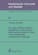 Ein neues Software-System (RAMSES) zur Verarbeitung NMR-spektroskopischer Daten in der bildgebenden medizinischen Diagnostik